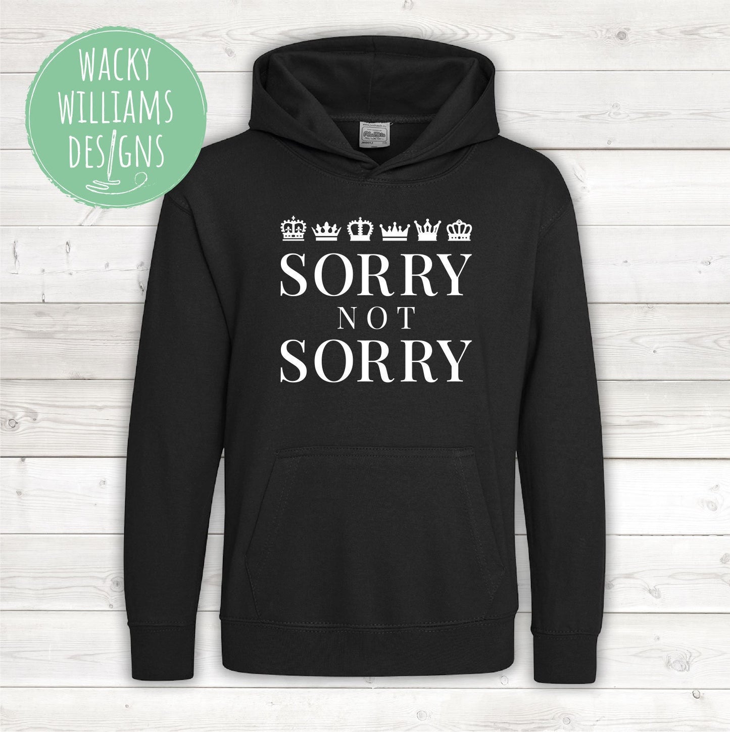 SIX Musical Hoodie - Sorry Not Sorry - Musical Theatre