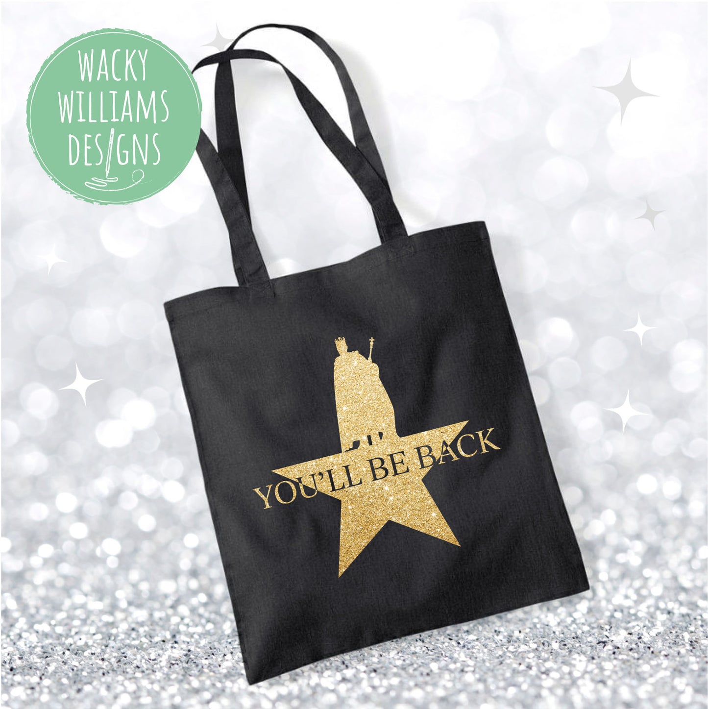 Hamilton Musical TOTE BAG, Glitter You'll be back, Musical Theatre Tote Bag