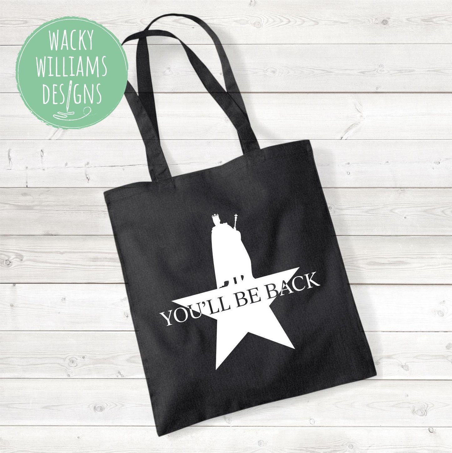 Hamilton Musical Tote Bag: "You'll Be Back" Cotton Shopping Bag