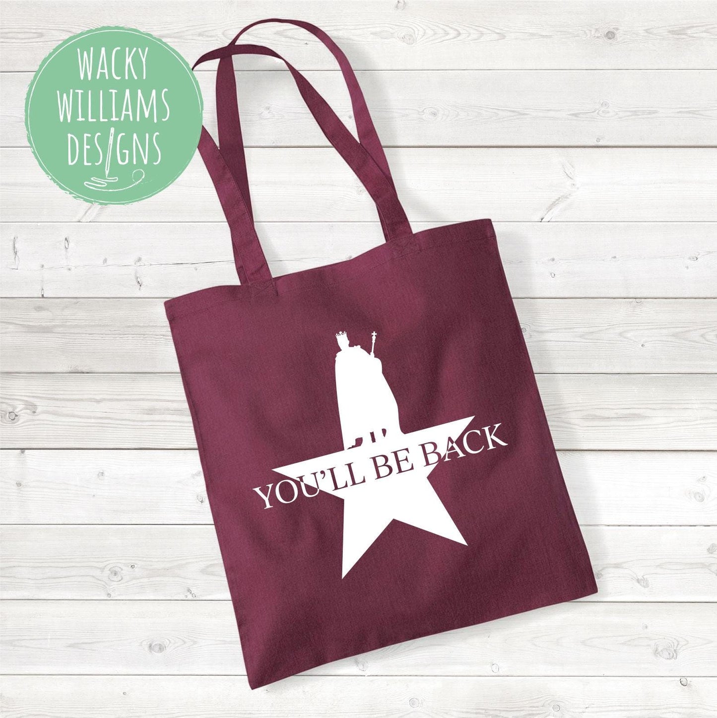 Hamilton Musical Tote Bag: "You'll Be Back" Cotton Shopping Bag