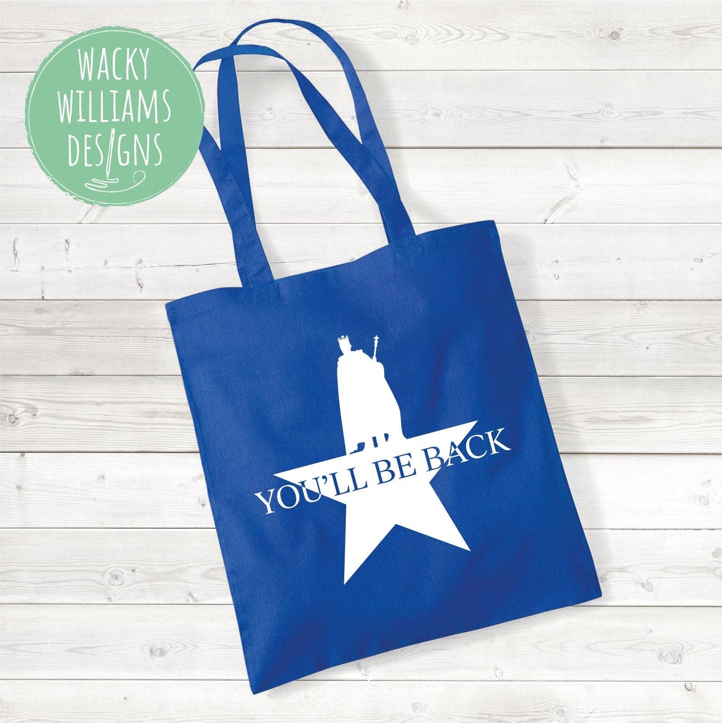 Hamilton Musical Tote Bag: "You'll Be Back" Cotton Shopping Bag