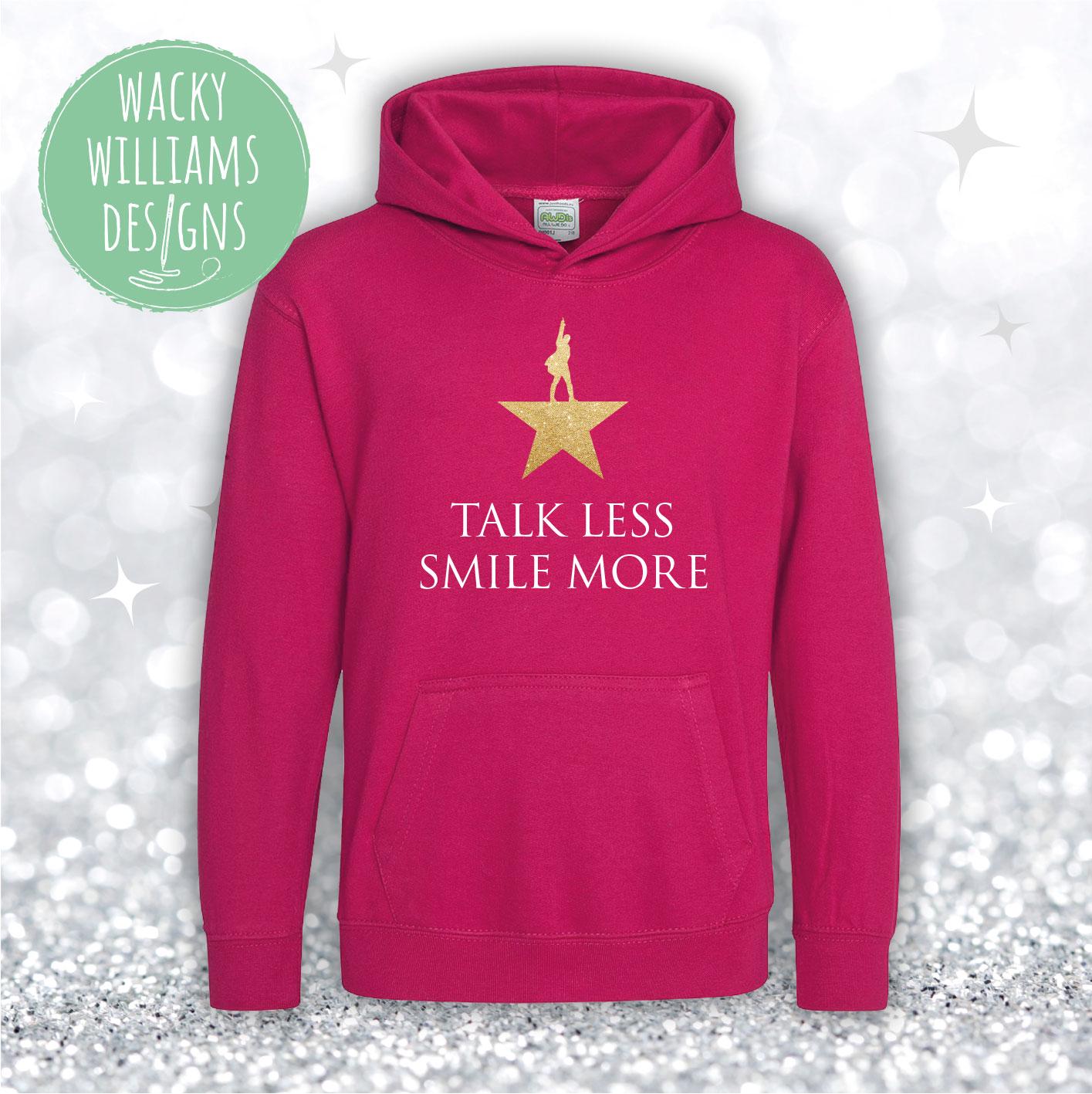 Hamilton Musical Hoodie - Glitter - Talk Less Smile More - Musical Theatre