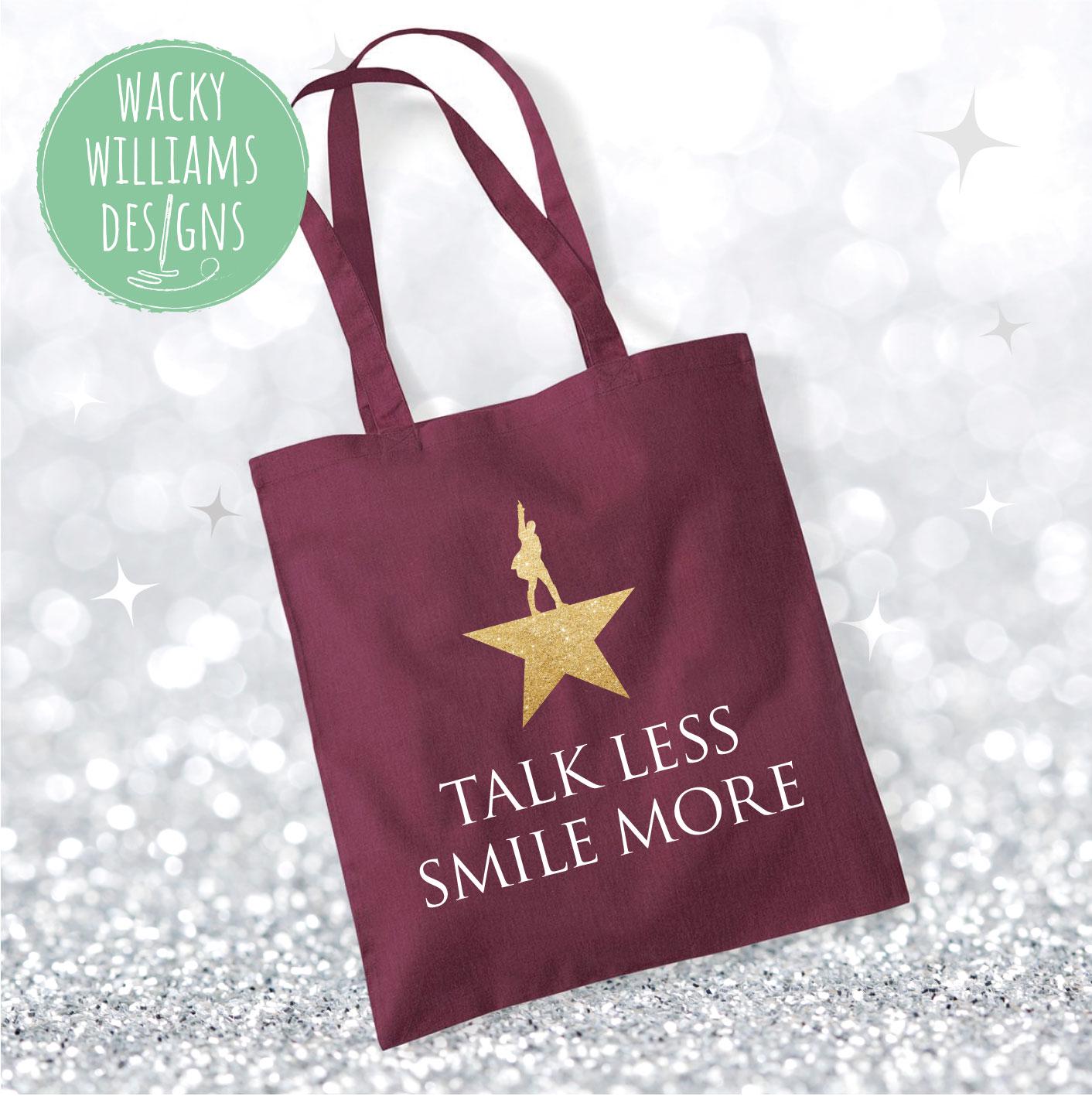 Hamilton Musical Tote Bag: Glitter "Talk Less Smile More" Cotton Shopper
