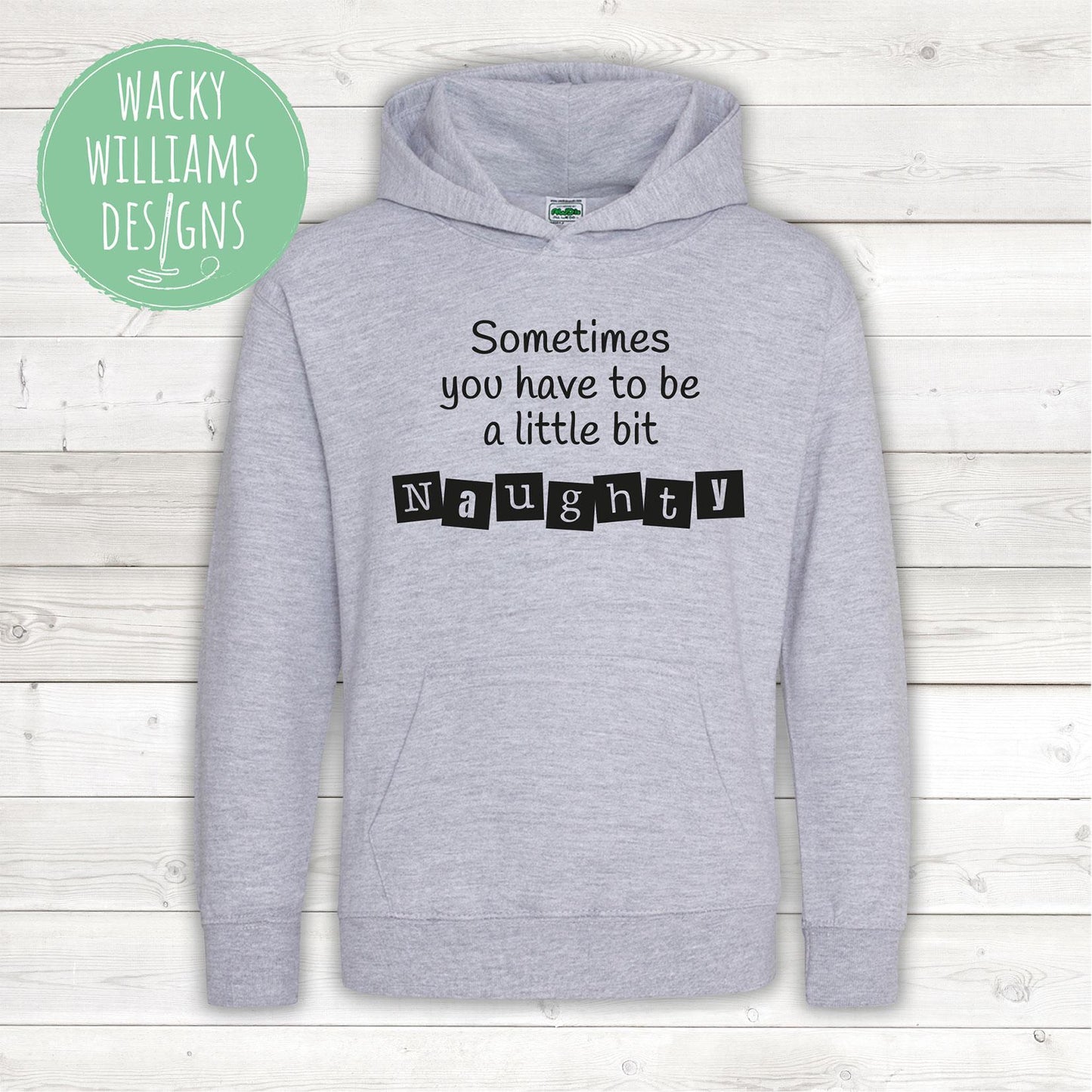MATILDA HOODIE, Sometimes you have to be a little bit naughty