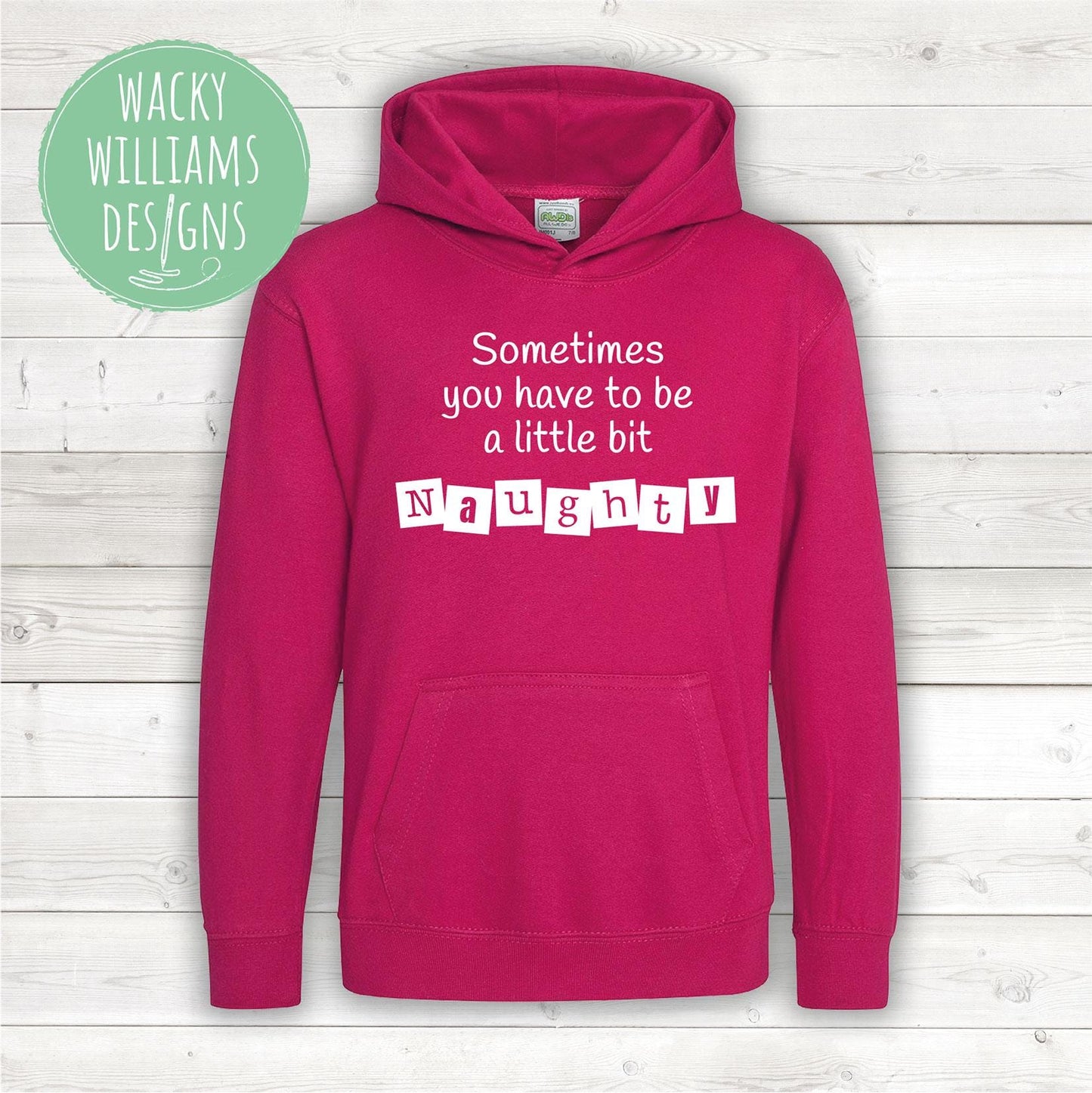 MATILDA HOODIE, Sometimes you have to be a little bit naughty