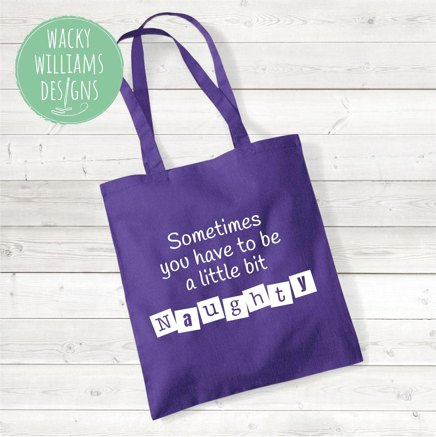Matilda Tote Bag: "Sometimes Naughty" Slogan, Cotton Shopping Bag