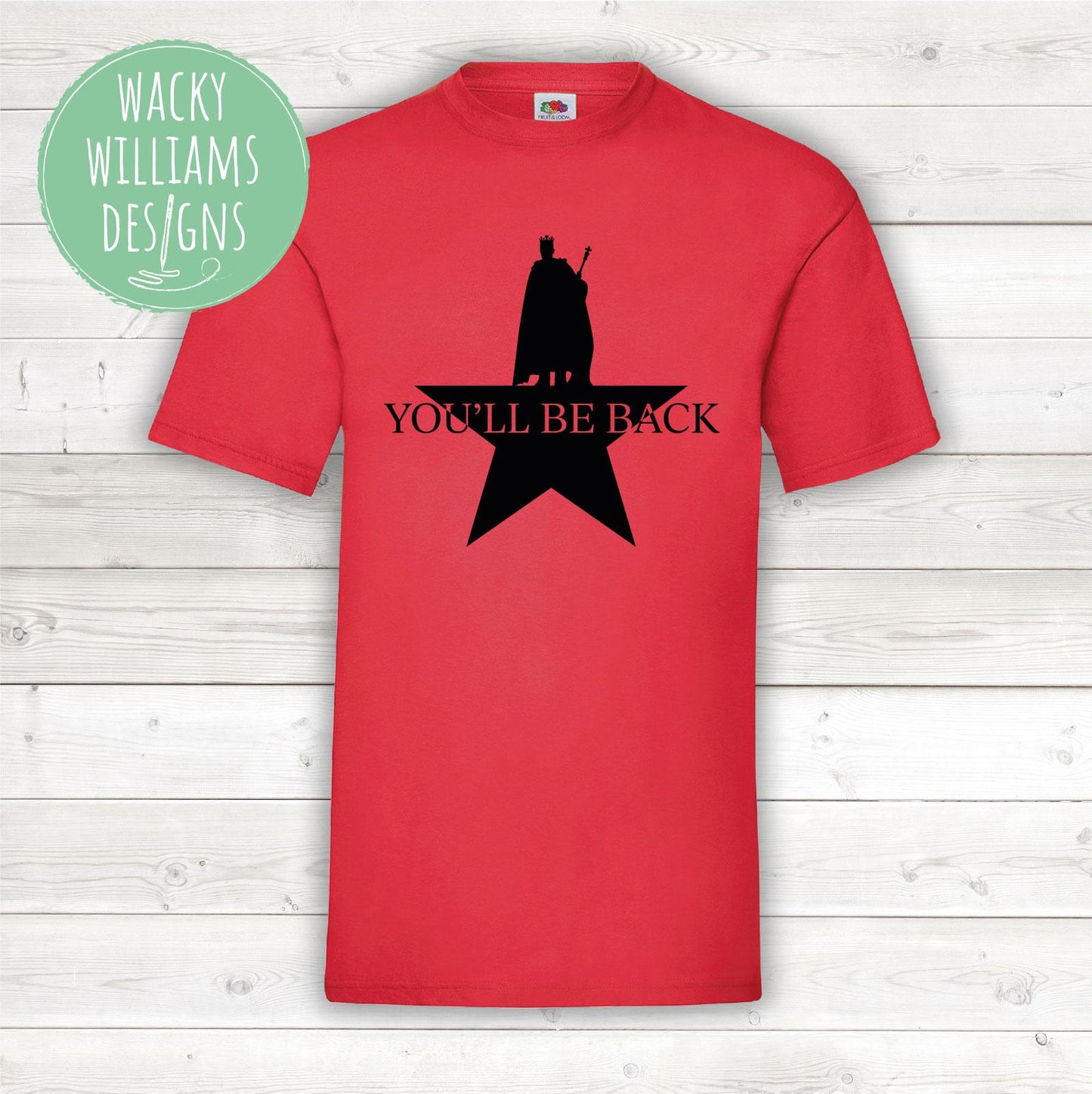 Hamilton t-shirt - You'll be back - Hamilton musical t-shirt