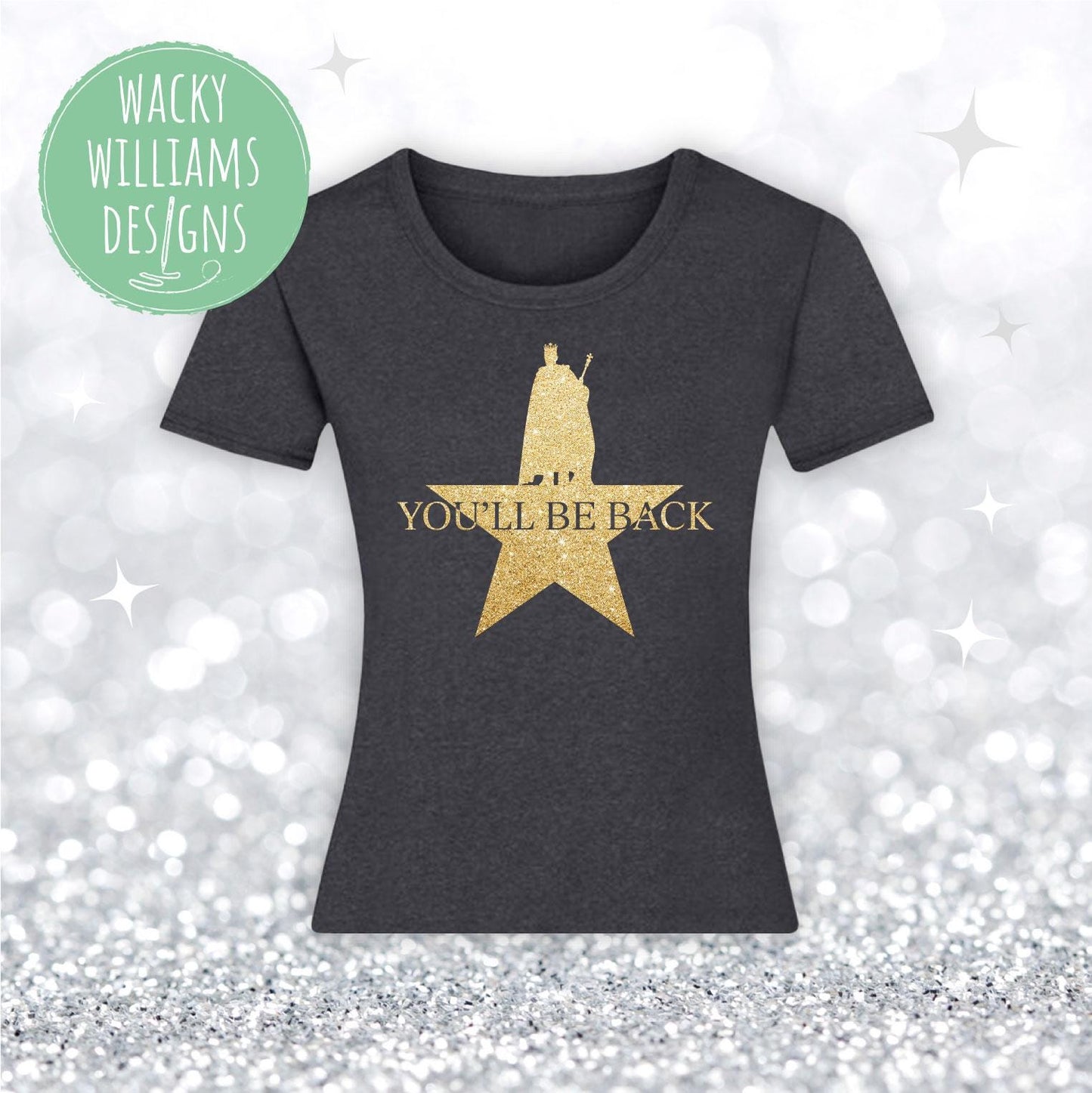 Hamilton Ladies fitted t-shirt - Glitter You'll be back - Hamilton musical t-shirt