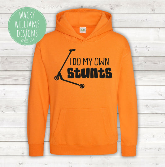 Scooter hoodie, 'I do my own stunts'
