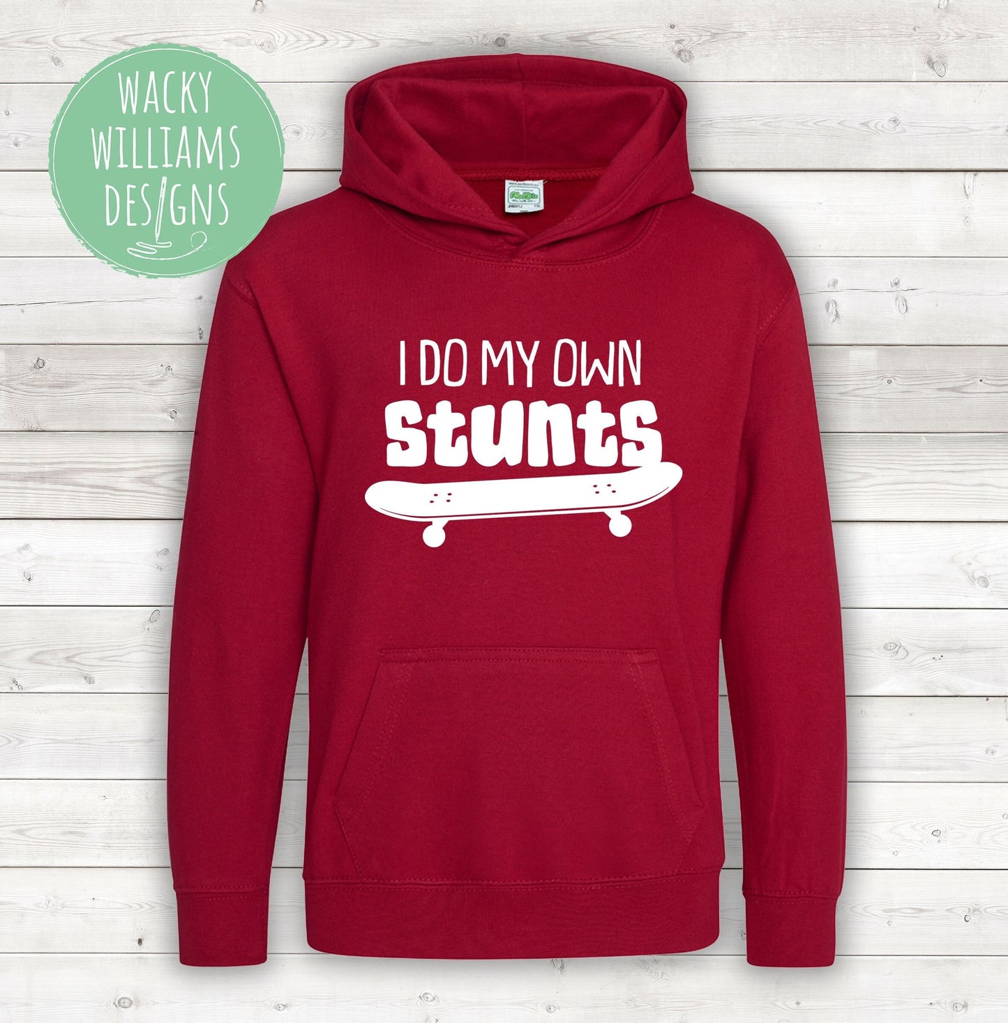 Skateboard hoodie, 'I do my own stunts'