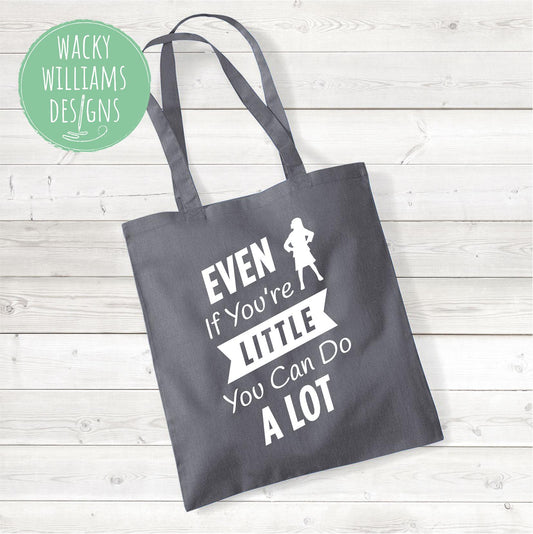 Matilda Tote Bag: "Even If You're Little" Slogan, Cotton Shopping Bag